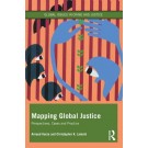 Mapping Global Justice: Perspectives, Cases and Practice