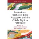 Professional Practice in Child Protection and the Child’s Right to Participate