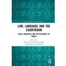 Law, Language and the Courtroom: Legal Linguistics and the Discourse of Judges