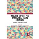 Research Methods for International Human Rights Law: Beyond the traditional paradigm