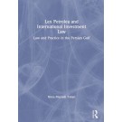 Lex Petrolea and International Investment Law: Law and Practice in the Persian Gulf