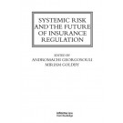 Systemic Risk and the Future of Insurance Regulation