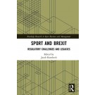 Sport and Brexit: Regulatory Challenges and Legacies