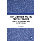 Law, Literature and the Power of Reading: Literalism and Photography in the Nineteenth Century