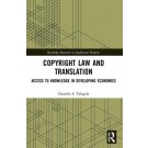 Copyright Law and Translation: Access to Knowledge in Developing Economies