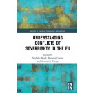 Understanding Conflicts of Sovereignty in the EU