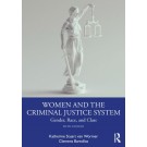 Women and the Criminal Justice System: Gender, Race, and Class 5th Edition