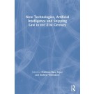 New Technologies, Artificial Intelligence and Shipping Law in the 21st Century
