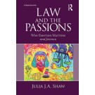 Law and the Passions: Why Emotion Matters for Justice