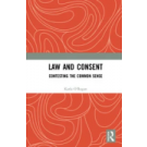 Law and Consent: Contesting the Common Sense