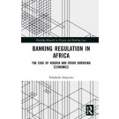 Banking Regulation in Africa: The Case of Nigeria and Other Emerging Economies