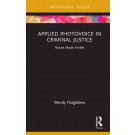 Applied Photovoice in Criminal Justice: Voices Made Visible