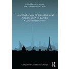 New Challenges to Constitutional Adjudication in Europe: A Comparative Perspective