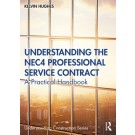 Understanding the NEC4 Professional Service Contract: A Practical Handbook