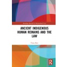 Ancient Indigenous Human Remains and the Law