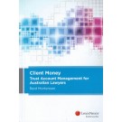 Client Money: Trust Account Management for Australian Lawyers