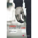 Crimes That Shaped the Law