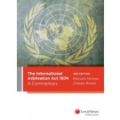 The International Arbritration Act 1974: A Commentary 3rd Edition