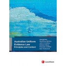 Australian Uniform Evidence Law: Principles and Context 2nd Edition