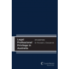 Legal Professional Privilege in Australia 4th Edition