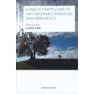 A Practitioner's Guide to the European Convention on Human Rights 5th Edition