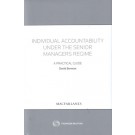 Individual Accountability Under the Senior Managers Regime: A Practical Guide