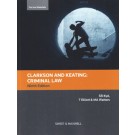 Clarkson and Keating: Criminal Law: Text and Materials 9th Edition