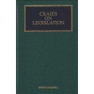 Craies on Legislation: A Practitioner's Guide to the Nature, Process, Effect and Interpretation of Legislation 11th Edition with 2nd Supplement