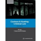Clarkson and Keating: Criminal Law: Text and Materials 10th Edition