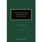 Formation and Variation of Contracts: The Agreement, Formalities, Consideration and Promissory Estoppel 3rd Edition