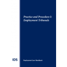 IDS Employment Law Handbook Practice and Procedure I: Employment Tribunals 2023
