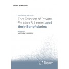 The Taxation of Private Pension Schemes and their Beneficiaries 8th ed