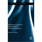 Rethinking Corporate Governance in Financial Institutions