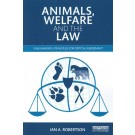 Animals, Welfare and the Law: Fundamental Principles for Critical Assessment
