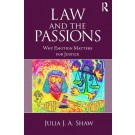 Law and the Passions: Why Emotion Matters for Justice