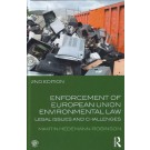 Enforcement of European Union Environmental Law 2nd Edition