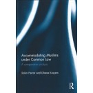 Accommodating Muslims under Common Law: A Comparative Analysis