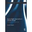 Human Rights Approaches to Climate Change: Challenges and Opportunities