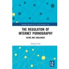 The Regulation of Internet Pornography: Issues and Challenges
