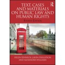 Text, Cases and Materials on Public Law and Human Rights, 4th Edition