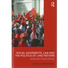 Social Movements, Law and the Politics of Land Reform
