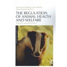 The Regulation of Animal Health and Welfare: Science, Law and Policy