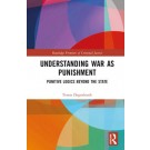 War as Protection and Punishment: Armed International Intervention at the 'End of History’