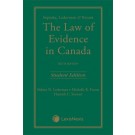 Sopinka, Lederman & Bryant: The Law of Evidence in Canada - Student Edition 6th Edition