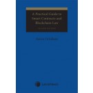 A Practical Guide to Smart Contracts and Blockchain Law 2nd Edition