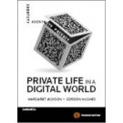 Private Life in a Digital World