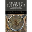 The Codex of Justinian 3 Volume Hardback Set: A New Annotated Translation, with Parallel Latin and Greek Text