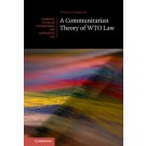 A Communitarian Theory of WTO Law