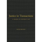 Justice in Transactions: A Theory of Contract Law