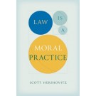 Law is a Moral Practice